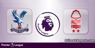 Crystal Palace vs Nottingham Forest Full Match Highlights