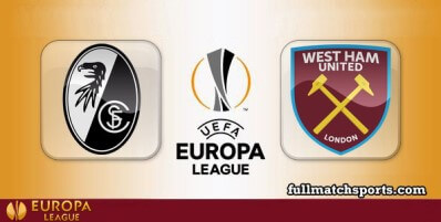 Freiburg vs West Ham United Full Match Highlights UEL