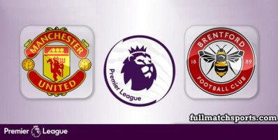 Manchester United vs Brentford Full Match Highlights