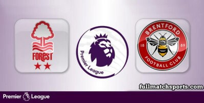 Nottingham Forest vs Brentford Full Match Highlights