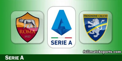 Roma vs Frosinone Full Match Highlights