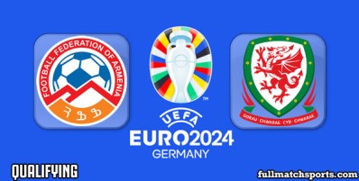 Armenia vs Wales Full Match Highlights Euro 2024 Qualifying