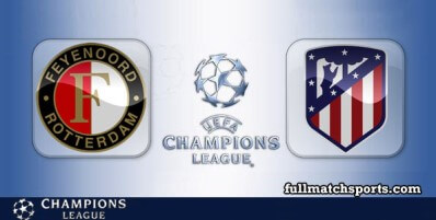 Feyenoord vs Atletico Madrid Full Match Highlights UCL