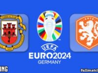 Gibraltar vs Netherlands Full Match Highlights Euro 2024 Qualifying