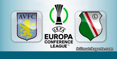Aston Villa vs Legia Warszawa Full Match Highlights UECL