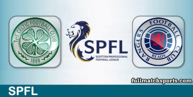 Celtic vs Rangers Full Match Highlights