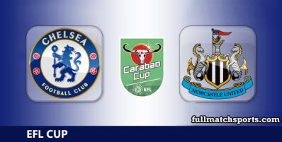 Chelsea vs Newcastle United Full Match Highlights EFL Carabao Cup