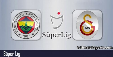 Fenerbahce vs Galatasaray Full Match Highlights