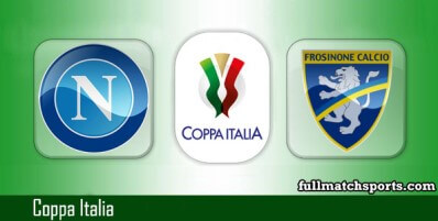 Napoli vs Frosinone Full Match Highlights Coppa Italia