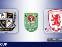 Port Vale vs Middlesbrough Full Match Highlights EFL Carabao Cup