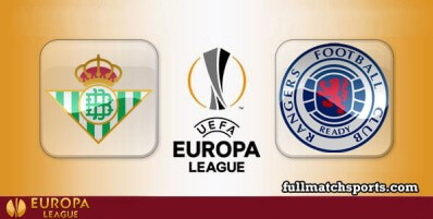 Real Betis vs Rangers Full Match Highlights UEL