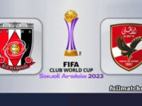 Urawa Red Diamonds vs Al Ahly Full Match Highlights Club World Cup
