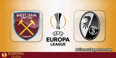 West Ham United vs Freiburg Full Match Highlights UEL