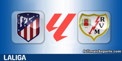 Atletico Madrid vs Rayo Vallecano Full Match Highlights