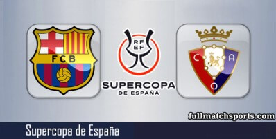 Barcelona vs Osasuna Full Match Highlights Supercopa de España