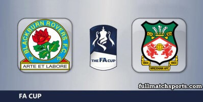 Blackburn Rovers vs Wrexham Full Match Highlights FA Cup