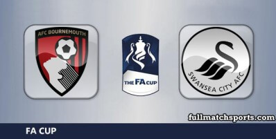 Bournemouth vs Swansea City Full Match Highlights FA Cup