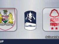 Bristol City vs Nottingham Forest Full Match Highlights FA Cup