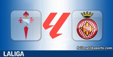 Celta Vigo vs Girona Full Match Highlights