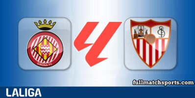Girona vs Sevilla Full Match Highlights