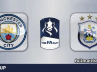 Manchester City vs Huddersfield Town Full Match Highlights FA Cup