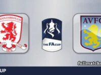 Middlesbrough vs Aston Villa Full Match Highlights FA Cup