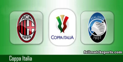 Milan vs Atalanta Full Match Highlights Coppa Italia