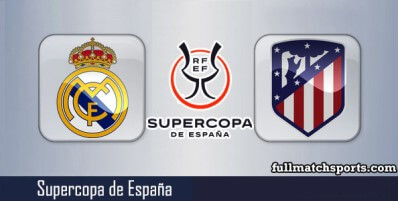 Real Madrid vs Atletico Madrid Full Match Highlights Supercopa de España