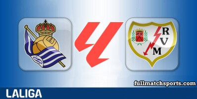 Real Sociedad vs Rayo Vallecano Full Match Highlights