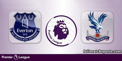 Everton vs Crystal Palace Full Match Highlights
