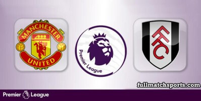 Manchester United vs Fulham Full Match Highlights