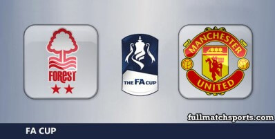 Nottingham Forest vs Manchester United Full Match Highlights FA Cup
