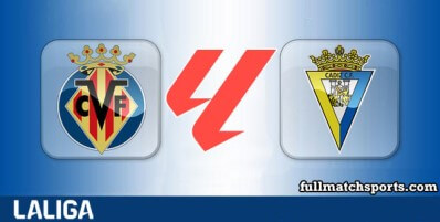Villarreal vs Cadiz Full Match Highlights