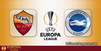 Roma vs Brighton Hove Albion Full Match Highlights UEL