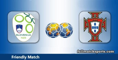 Slovenia vs Portugal Full Match Highlights Friendly