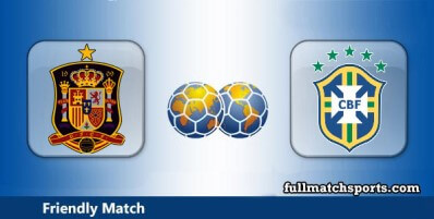 Spain vs Brazil Full Match Highlights Friendly