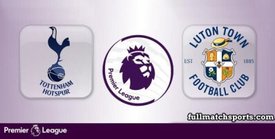 Tottenham Hotspur vs Luton Town Full Match Highlights