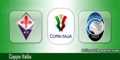 Fiorentina vs Atalanta Full Match Highlights Coppa Italia