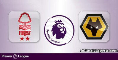 Nottingham Forest vs Wolverhampton Wanderers Full Match Highlights