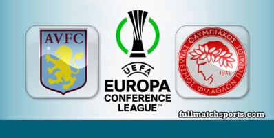 Aston Villa vs Olympiacos Full Match Highlights UECL