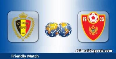 Belgium vs Montenegro Full Match Highlights Friendly