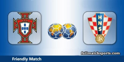 Portugal vs Croatia Full Match Highlights Friendly