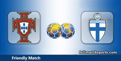 Portugal vs Finland Full Match Highlights Friendly