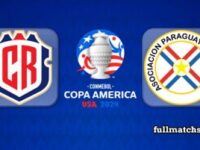 Costa Rica vs Paraguay Full Match Highlights Copa America 2024