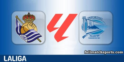 Real Sociedad vs Alaves Full Match Highlights