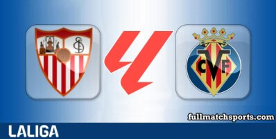 Sevilla vs Villarreal Full Match Highlights