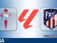 Celta Vigo vs Atletico Madrid Full Match Highlights