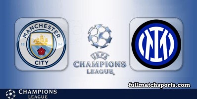 Manchester City vs Inter Full Match Highlights UCL