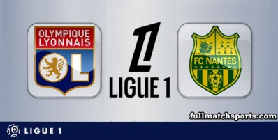 Lyon vs Nantes Full Match Highlights