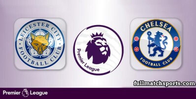 Leicester City vs Chelsea Full Match Highlights